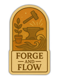 Forge and flow Forge and flow